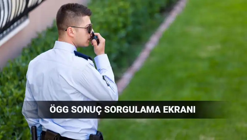 2025 Özel Güvenlik Görevlisi Sınav Sonuçları Açıklandı mı? EGM'den Son Dakika!