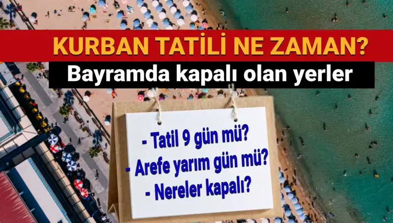 Bayram Tatili Hakkında Tüm Merak Edilenler Açıklandı!