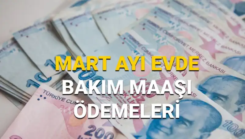 Mart 2025 Evde Bakım Maaşı Sorgulama: Ödemeler Başladı mı?