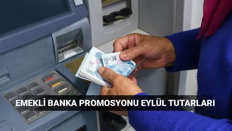 Eylül 2023 Emekli Banka Promosyonları: Hangi Bankalar En Yüksek Tutarları Veriyor?