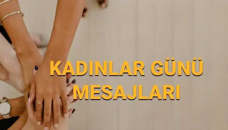 8 Mart Dünya Kadınlar Günü: Kadınların Gücü ve Gelecek İçin Umut