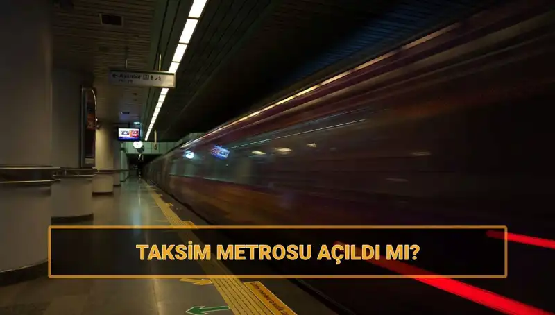 Taksim ve Şişhane Metro Hattı: Açılış Tarihleri ve Güncel Durum