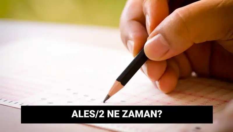 ALES/2 Sınavı: Başvuru ve Sonuç Tarihleri Açıklandı!