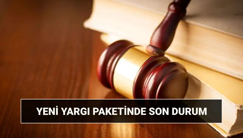 2025 Yargı Paketi Beklentileri: Infaz Düzenlemeleri ve Yenilikler Neler Olacak?