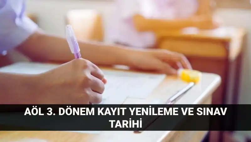 Açık Lise Kayıt Yenileme ve 3. Dönem Sınavları Hakkında Bilgiler