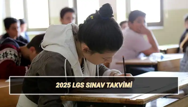 Liselere Geçiş Sistemi LGS 2025 Tarihi ve Başvuru Süreci Hakkında Bilgiler