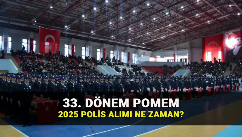 2025 Yılı İçin Polis Alımı: POMEM 33. Dönem Başvuru Tarihleri Açıklandı!