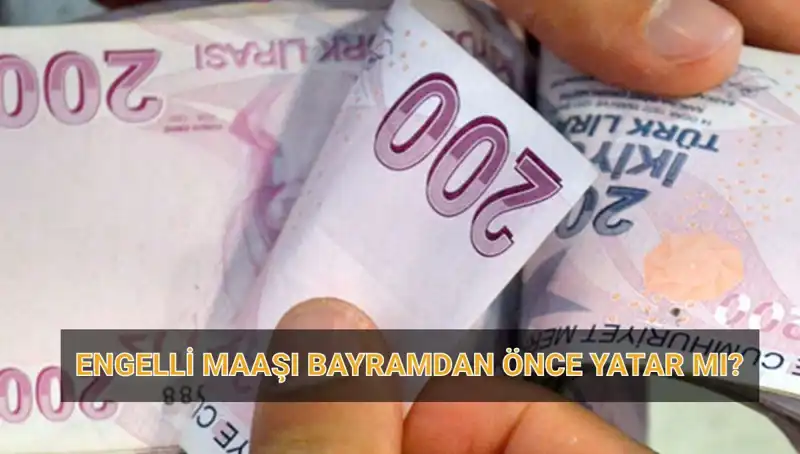 Engelli Maaşı Bayram Öncesi Yatacak mı? Nisan 2025 Ödeme Tarihleri Açıklandı!