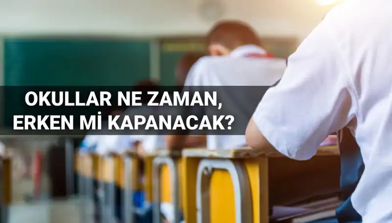 2024-2025 Eğitim Yılı Okul Kapanış Tarihleri: Erken Bitebilir mi?