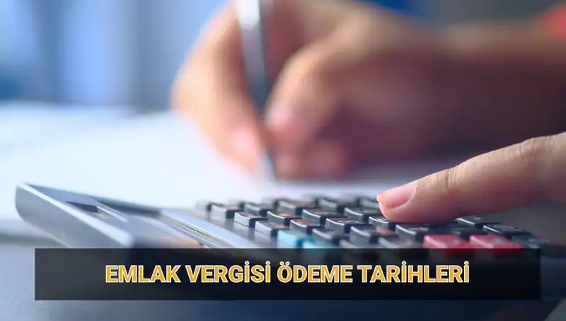 Emlak Vergisi 2025: Ödeme Tarihleri ve Tutarları Neler Olacak?