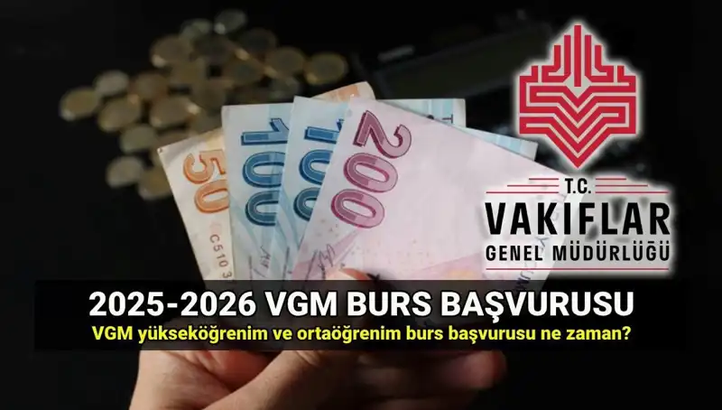 2025 VGM Burs Başvuruları: Tarihler ve Detaylar Neler?
