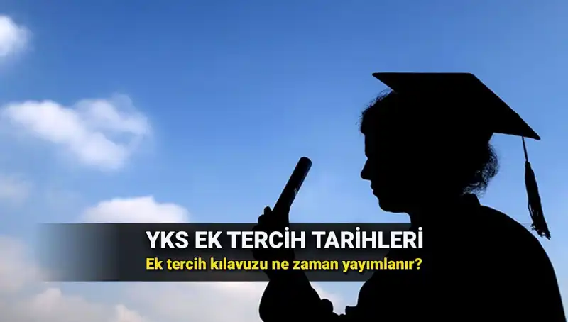 YKS Ek Tercih Tarihi 2025: ÖSYM'den Beklenen Ek Yerleştirme Kılavuzu Geliyor